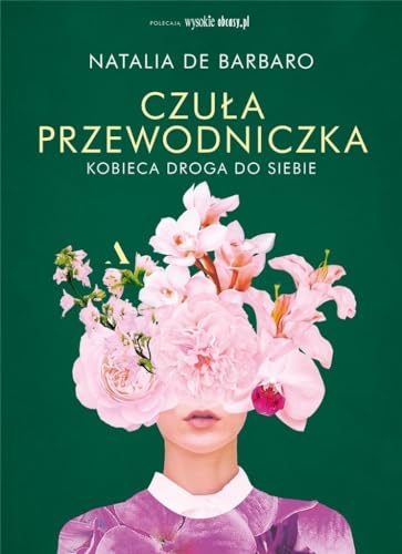 Czuła przewodniczka Kobieca droga do siebie