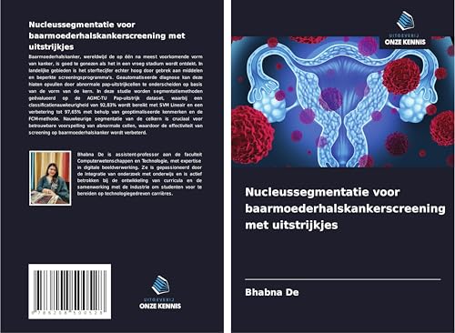 Nucleussegmentatie voor baarmoederhalskankerscreening met uitstrijkjes von Uitgeverij Onze Kennis