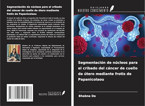 Segmentación de núcleos para el cribado del cáncer de cuello de útero mediante frotis de Papanicolaou von Ediciones Nuestro Conocimiento