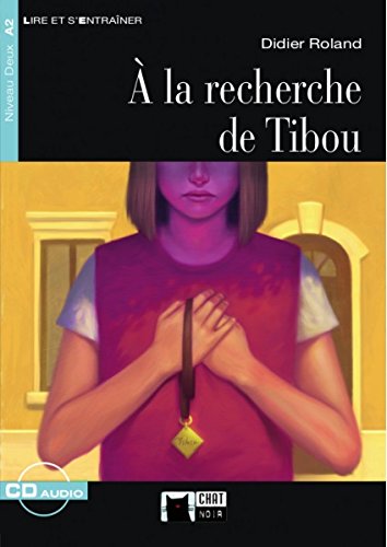 A LA RECHERCHE DE TIBOU+CD (Chat Noir. Lire Et S'entrainer)