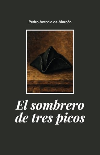 El sombrero de tres picos: edición original von Independently published