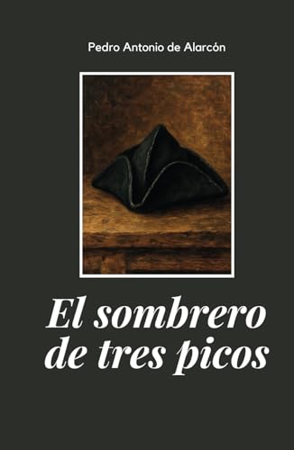 El sombrero de tres picos: edición original von Independently published