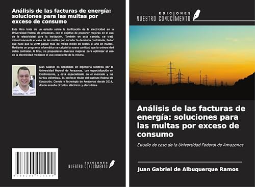 Análisis de las facturas de energía: soluciones para las multas por exceso de consumo: Estudio de caso de la Universidad Federal de Amazonas von Ediciones Nuestro Conocimiento