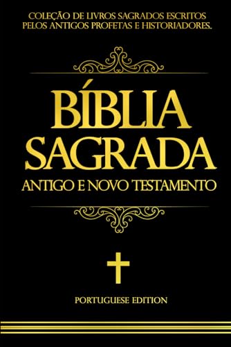bíblia sagrada em português Contendo o Velho e o Novo Testamento cor preta /the holy bible in portuguese