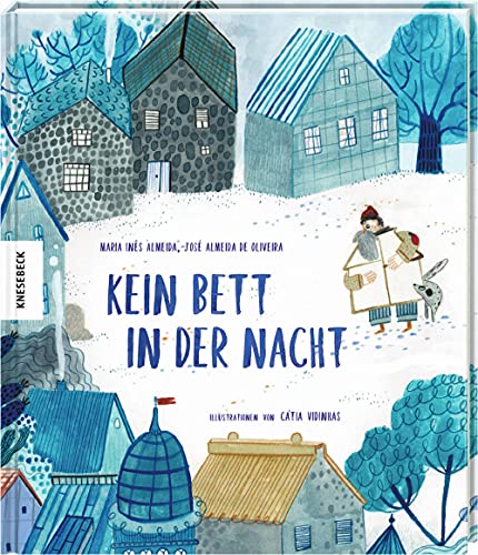 Kein Bett in der Nacht: Ein Kinderbuch über Obdachlosigkeit. Zum Vorlesen für Kinder ab 4 Jahren von Knesebeck Von Dem GmbH