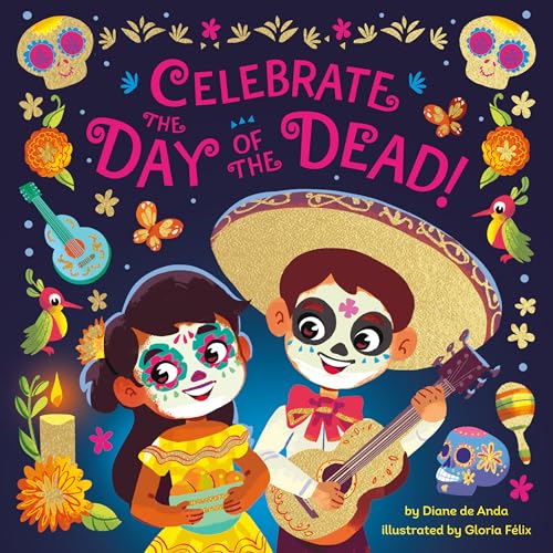 Celebrate the Day of the Dead! von Crown Books for Young Readers