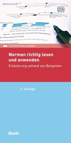 Normen richtig lesen und anwenden: Erläuterung anhand von Beispielen (DIN Media Pocket) von Beuth Verlag