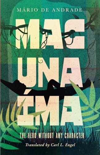 Macunaíma: The Hero Without Any Character von King Tide Press