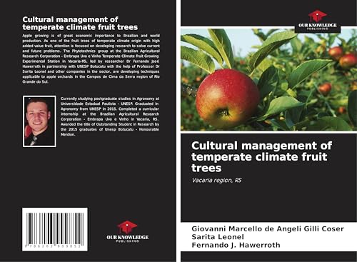 Cultural management of temperate climate fruit trees: Vacaria region, RS von Our Knowledge Publishing