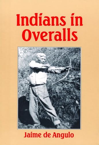 Indians in Overalls: And Two Other Achumawi Tales von City Lights Publishers
