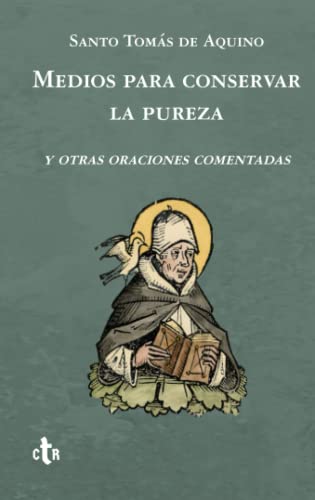 Medios para conservar la pureza y otras oraciones comentadas von Independently published