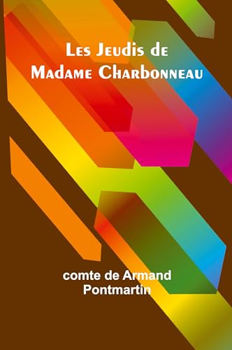 Les Jeudis de Madame Charbonneau von Alpha Edition