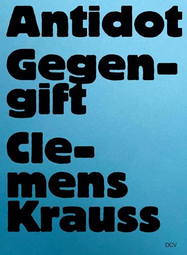 Clemens Krauss: Antidot | Gegengift