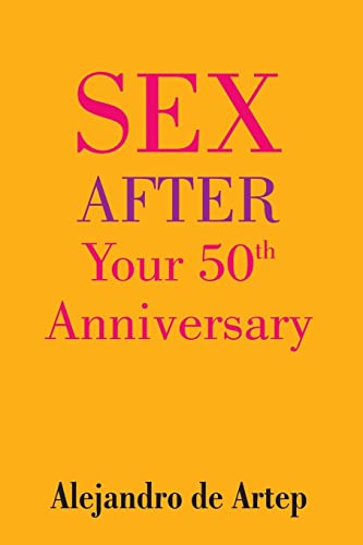 Sex After Your 50th Anniversary von CREATESPACE