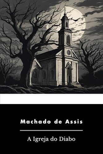A Igreja do Diabo A Igreja do Diabo von Independently published
