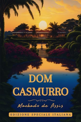 DOM CASMURRO: Edizione Speciale Italiana (Translated)