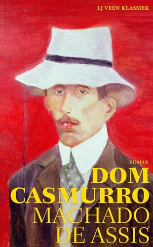 Dom Casmurro (LJ Veen Klassiek, 1) von LJ Veen Klassiek