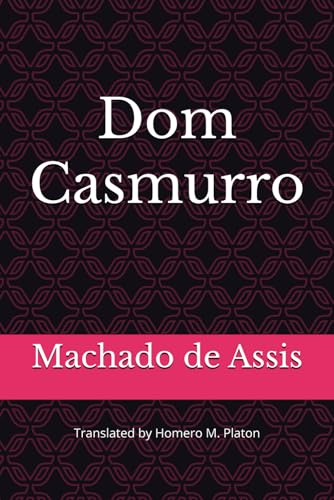 Dom Casmurro Dom Casmurro von Independently published