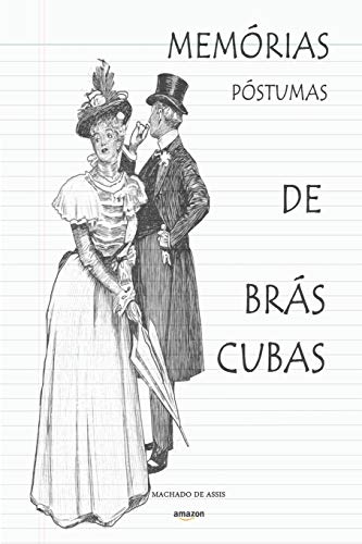 Memórias Póstumas de Brás Cubas Memórias Póstumas de Brás Cubas von Independently Published