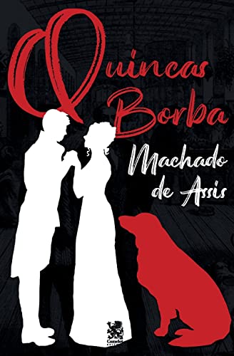 Quincas Borba - Machado De Assis Quincas Borba - Machado De Assis