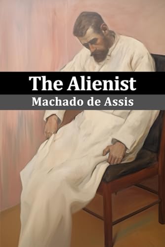 The Alienist: (Black and White) von Independently published