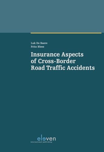 Insurance Aspects of Cross-Border Road Traffic Accidents von Eleven international publishing