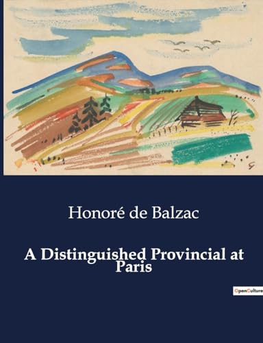 A Distinguished Provincial at Paris von Culturea