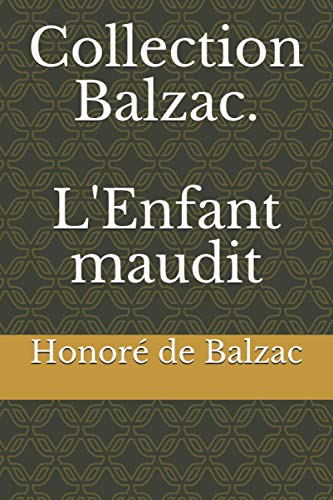 Collection Balzac. L'Enfant maudit von Independently published