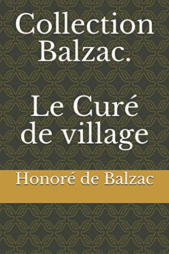 Collection Balzac. Le Curé de village von Independently published