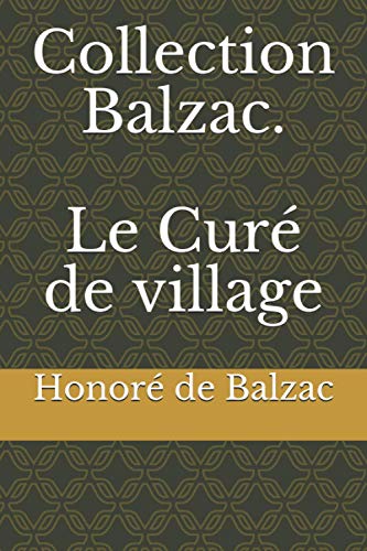 Collection Balzac. Le Curé de village Collection Balzac. Le Curé de village