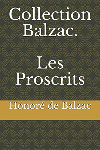 Collection Balzac. Les Proscrits