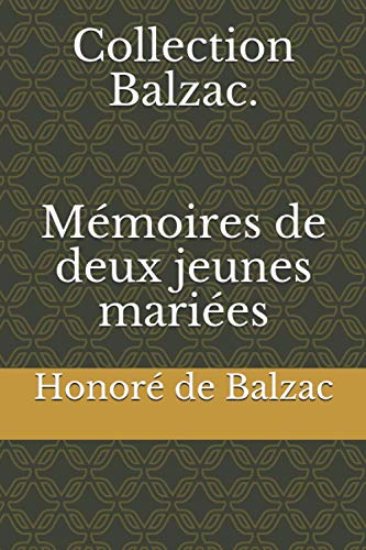 Collection Balzac. Mémoires de deux jeunes mariées