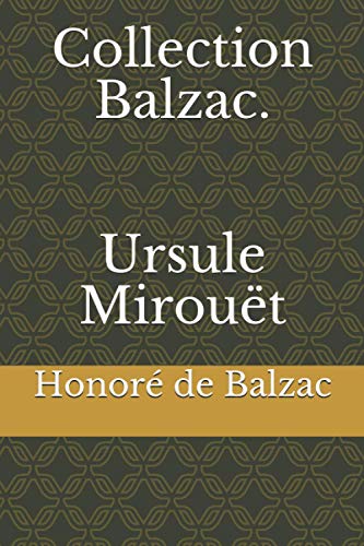 Collection Balzac. Ursule Mirouët von Independently published
