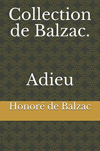 Collection de Balzac. Adieu von Independently published