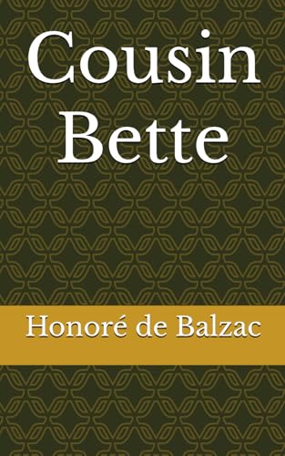 Cousin Bette Cousin Bette von Independently published