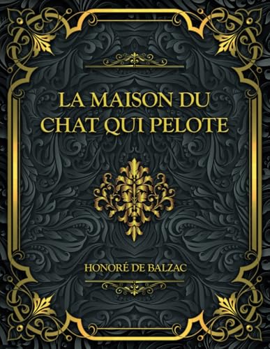 La Maison du Chat qui pelote: Honoré de Balzac La Maison du Chat qui pelote: Honoré de Balzac von Independently published