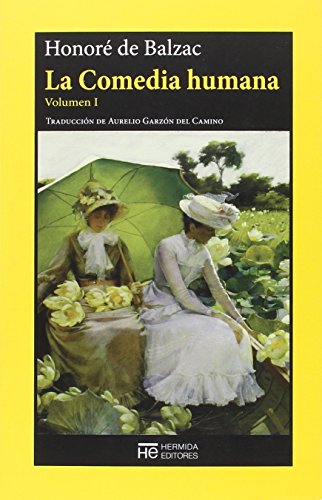 La comedia humana I (El Jardín de Epicuro, Band 15)