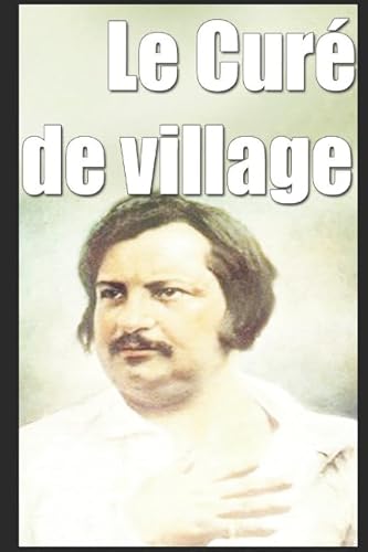 Le Curé de village Le Curé de village von Independently published