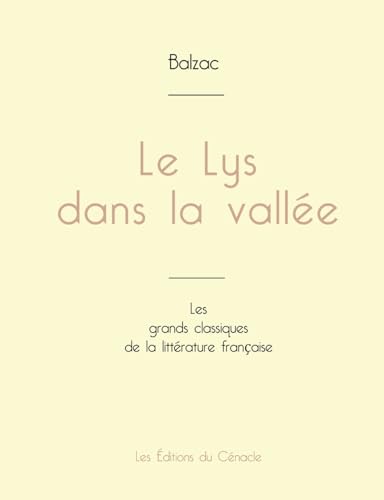 Le Lys dans la vallée de Balzac (édition grand format) von Les éditions du Cénacle