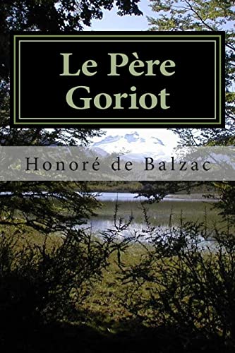 Le Père Goriot Le Père Goriot von CREATESPACE