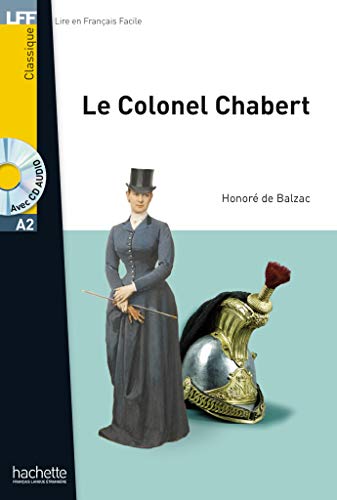 Le colonel Chabert: Lektüre + Audio-CD (Lire en Francais Facile - Classique) von Hueber