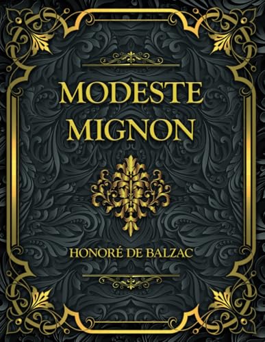 Modeste Mignon: Honoré de Balzac Modeste Mignon: Honoré de Balzac von Independently published