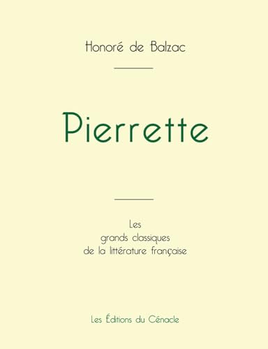 Pierrette de Balzac (édition grand format) von Les éditions du Cénacle