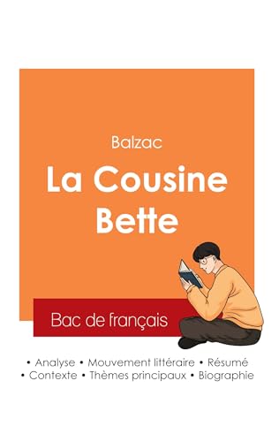Réussir son Bac de français 2025 : Analyse de La Cousine Bette de Balzac Réussir son Bac de français 2025 : Analyse de La Cousine Bette de Balzac