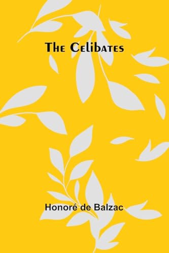 The Celibates The Celibates von Alpha Edition