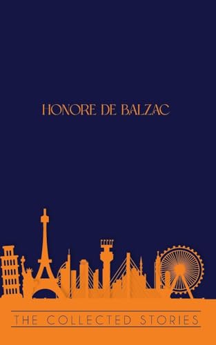 The Collected Stories of Honore de Balzac von JollyJoy Books