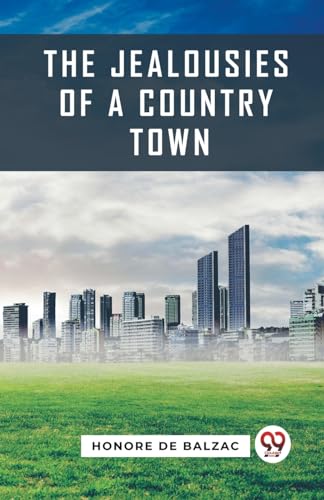 The Jealousies Of A Country Town von Double 9 Books