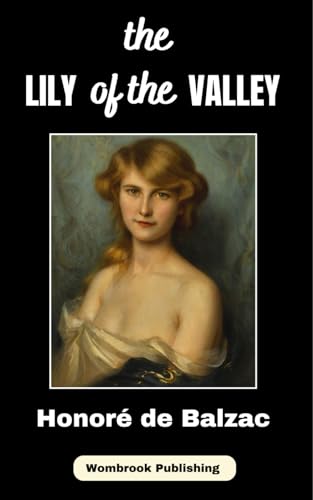 The Lily of the Valley: A Tale of Love and Society von Independently published
