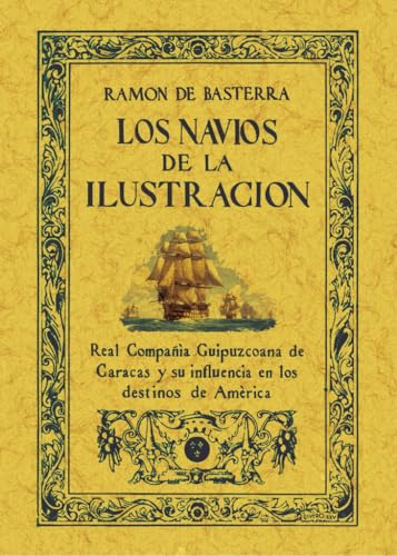 Los navíos de la Ilustración: una empresa del Siglo XVIII von Editorial Maxtor