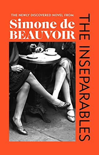The Inseparables: The newly discovered novel from Simone de Beauvoir von RANDOM HOUSE UK